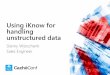 iKnow – handling unstructured data · ‘iKnow – can create ... in same Category Combine concepts in a Category Set Look at highlighted source for Category overlaps . Cache C