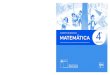 Matemática · MATEMÁTICA BÁSICO 4º Matemática 4º básico / Cuaderno de ejercicios Cuaderno de ejercicios EDICIÓN ESPECIAL PARA EL MINISTERIO DE EDUCACIÓN PROHIBIDA SU COMERCIALIZACIÓN