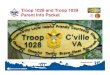 Troop 1028 and Troop 1029 Parent Info Packet...Organization, Troop Committee, and all other leadership • Each Troop elects its own Scout leadership (SPL, PL, etc.) – All other