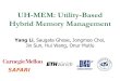UH-MEM: Utility-Based Hybrid Memory Management · Executive Summary n DRAMfaces significant technology scaling difficulties n Emerging memory technologies overcome difficulties(e.g.,