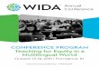 CONFERENCE PROGRAM Teaching for Equity in a Multilingual World · 2019-12-16 · WIDA 2019 ANNUAL CONFERENCEfi TEACHING FOR EQUITY IN A MULTILINGUAL WORLD. Pre-Conference Institutes