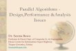 Parallel Algorithms - Design,Performance &Analysis Issues Algorithms.pdf · •A parallel algorithms is optimal iff this product is of the same order as the best known sequential