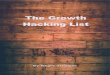 The Growth Hacking List - samples.leanpub.comsamples.leanpub.com/growthhacking-sample.pdf · growth first, budgets second. Facebook, Twitter, LinkedIn, Airbnb and Dropbox are all