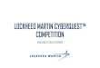 LOCKHEED MARTIN CYBERQUEST™ COMPETITION · • Web-based attacks • Common vulnerabilities found within websites across the internet • Windows & Linux privilege escalation •