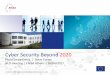 Cyber Security Beyond 2020 - European Network and ...€¦ · 3 Role/responsibilities for ENISA Key elements of a future permanent mandate for ENISA Cyber Security Beyond 2020 Policy