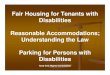 Fair Housing for Tenants with Disabilities Reasonable … · Reasonable Accommodations; Understanding the Law Parking for Persons with Disabilities Iowa Civil RIghts Commission. General