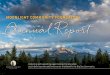 MOONLIGHT COMMUNITY FOUNDATION Anual Report · Stronger than ever, in 2016 the Moonlight Community came together to support numerous endeavors throughout the Big Sky area. From arts