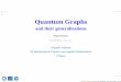 Quantum Graphs - CASgemma.ujf.cas.cz/~exner/Talks/diablerets11p34.pdfLecture III Geometric perturbations of quantum graphs and properties of resonances Summer School Lectures; Les