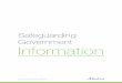 Safeguarding Government Information - Alberta · Safeguarding Government Information Security Classification: PUBLIC 5 At the Workplace Access Security starts at the front door. Managing