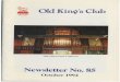 Old King's Club Newsletter 85 · An application form 1s enc losed with this Newsletter and we urge you 10 apply quickly . Cash bar from 7.00 pm Dress: Dinner jacket or dark suit Dinner