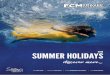 2019 Summer holidayS - FCM Travel Solutionsfcm.com.mt/wp-content/uploads/2019/02/Brochure-19-low.pdf · ViSitinG: modica, raGuSa ibla, ortiGia, noto, Scicli tour1: 17-19 may tour2: