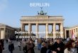 BERLIJN - Kempenhorst · Berlijnreis Kempenhorst college 9 oktober t/m 12 oktober 2017 . Berlijn • Berlijn is de hoofdstad van Duitsland • Berlijn heeft ongeveer 3,5 miljoen inwoners