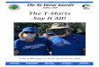 August, 2020 The T Shirts Say It All! · A gold pan could be purchased to mount the awards on. The walks were well attended with over 600 walkers per event. There were walkers from
