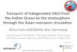 Transport of halogenated VSLS from the Indian Ocean to the ...OASIS-SONNE cruise • July and August 2014 • West Indian Ocean • VSLS concentrations measured in air and water every