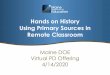 Using Primary Sources in Remote Classroom Hands on History · Hands on History Using Primary Sources in Remote Classroom Maine DOE Virtual PD Offering 4/14/2020. Tim Shanahan’s