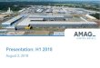 Presentation: H1 2018 - AMAG Austria Metall AG€¦ · This presentation is also available in German. In cases of doubt, the German-language version shall be authoritative. Note 