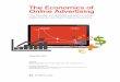 The Economics of Online Advertisingdocshare01.docshare.tips/files/15323/153234797.pdf · 2016-06-03 · The Economics of Online Advertising How Viewable and Validated Impressions
