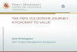 THE PM'S VOLUNTEER JOURNEY : A ROADMAP TO VALUEpmsymposium.umd.edu/pm2017/wp-content/uploads/... · volunteer to make their communities safe, stronger, and better. The site allows