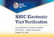 HHSC Electronic Visit Verification · TMHP website for additional information about TMHP claims submission. • If you’re interested in using a third-party claim submitter, refer