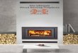 The Ultimate Wood Burning Fireplaces€¦ · Learn more about these options on the next page. • Heating Capacity: Up to 2,500 square feet* • Maximum Burning Time: Up to 12 hours