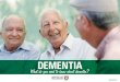 DEMENTIA...DEMENTIA CARE 5 • Dementia is NOT A NATURAL PART of ageing • Approximately 300,000 AUSTRALIANS are living with a dementia • Over 1,000,000 Australians are involved