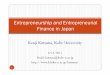 Entrepreneurship and Entrepreneurial Finance in Japankutsuna/class/file/MBA20110612.pdf · 2. Entrepreneurialdbdl activities in Japan and abroad ¾Global Entrepreneurship Monitor