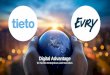 Digital Advantage - tietoevry.com€¦ · From technology focus to a business partner for digital advantage Vendor for IT Services Partner for business outcomes Technology or resources