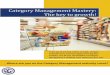 Category Management Mastery · Category Management is the primary platform from which CPG brand owners interact with retailers. Category Management provides the language, process