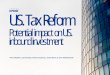 U.S. Tax Reform – Potential impact on U.S. inbound investment · U.S. tax base. — Corporate inversions further erode the tax base and raise questions offairness. Speaker of the