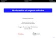 The benefits of sequent calculusemiquey/content/lmw19.pdf · A fairy tale Sequent calculus provides wonderful tools! ... Euclide’s Elements 4/ 22. Introduction Sequent calculus