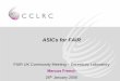 ASICs for FAIR - Technology · 5-bit flash ADCs on 20 ... important for ASICs • Series strip bonding (3 together) AIDA for DESPEC. AIDA for DESPEC General Arrangement. DSSD Segmentation