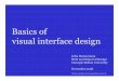 Basics of visual interface designbam/uicourse/08763fall08/cmuonly/lecture… · Copyright 2007Jodi Forlizzi Carnegie Mellon University What is interaction design? Interaction Design
