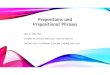 Prespositions and Prepositional phrases PPT · A prepositional phrase includes the object that the preposition in a sentence . The general ordered the troops to retreat to the valley