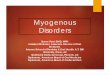 Myogenous Disorders - Aventri · Travell & Simons’ myofascial pain and dysfunction: the trigger point manual:upper half of body (Vol. 1). Philadelphia: Lippincott Williams & Wilkins,