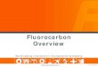 Fluorocarbon Overview...Fluorocarbon Hose Ltd established specialising in reinforced and unreinforced PTFE hoses Fluorocarbon acquired a manufacturing site in Romania and launched
