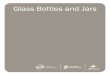 Glass Bottles and Jars - AWARE Whistler · Glass Bottles and Jars. Corrugated Cardboard. Styrofoam Packaging. Food Scraps and Organics. Mixed Containers. Plastic Bags and Film. Printed