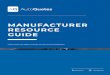 MANUFACTURER RESOURCE GUIDE€¦ · • Website link The AQ Content Account Manager will set up an approval process with your AQ Liaison to finalize these submissions and have you