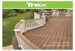 RAILING WORKBOOK · Instead, Trex has a better way to build railing: with modular components. A simple step-by-step process helps you choose the basic elements of railing in not-so-basic