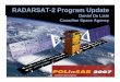 RADARSAT-2 Program Update - Earth Onlineearth.esa.int/workshops/polinsar2007/presentations/48_de...+Y Panel IST 1 TVAC 2 SAR Integration IST 2 Solar Arrays Integration Vibration &