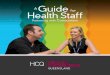 A Guide for Health Staff - HCQsupports health consumer/ carer representatives. Together the Guides provide advice and practical information to make consumer partnerships more productive