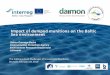Impact of dumped munitions on the Baltic Sea environment · MODUM project 2013-2015 The main aim of the project – establishment of the monitoring network observing CW dumpsites