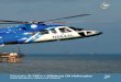 Sikorsky S‑76C++ Offshore Oil Helicopter · PDF file the S-76C++ include the Honeywell VXP HUMS, a health and usage monitoring system as well as vibration monitoring system. Cockpit