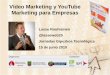 Vídeo Marketing y YouTube Marketing para Empresas€¦ · Lasse Rouhiainen Fuente: libro La Web de Empresa 2.0 Beneficios de vídeo marketing - Ayuda a generar confianza y tener