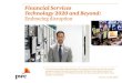 Financial Services Technology 2020 and Beyond: Embracing ...cef.fgv.br/.../technology2020-and-beyond._pwc._semana_de_financas… · 6 Make sure you have access to the necessary talent