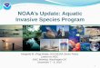 NOAA’s Update: Aquatic Invasive Species Program€¦ · NOAA Actions: Great Lakes Restoration Initiative NOAA has awarded $9.2 million to nine projects throughout the Great Lakes