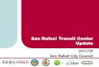 San Rafael Transit Center Update - California...2016/10/17  · of San Rafael, Marin Transit, and Golden Gate Transit 15 Interim Solution Preliminary Cost Estimate Tamalpais Avenue,
