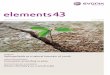 elements 43, Issue 2 | 2013 - Evonik Industries6 12 28 CoVer PiCture The question of what makes innovation flourish is the subject of several articles in this edition NeWs 4 Memorandum