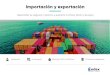 Importación y exportación - Edex · exportación e importación. Avance del proyecto de importación – exportación. Sesión 3: Regimenes aduaneros Arancel de aduanas. Clasiﬁcación