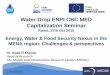 Water-Drop ENPI CBC MED Capitalization Seminar · Coping with water scarcity: Virtual water Virtual water trade refers to the implicit exchange of water content in the production