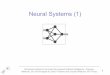 Neural Systems (1) - Bio-Inspired Artificial Intelligencebaibook.epfl.ch/slides/biologicalAndArtificialNNs-slides.pdf · Biological Neurons. QuickTime™ and a TIFF (LZW) decompressor